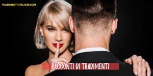 racconti tradimenti porno|Racconti tradimenti